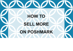 Sell More on Poshmark
